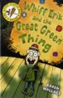 Image for Whiff Eric and the great green thing : Bk. 2