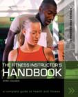 Image for The Fitness Instructor&#39;s Handbook