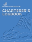 Image for Adlard Coles Nautical Charterer&#39;s Logbook