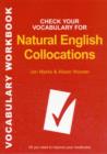 Image for Check your vocabulary for natural English collocations  : all you need to improve your vocabulary