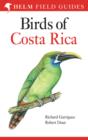 Image for A field guide to the birds of Costa Rica