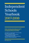 Image for Independent schools yearbook 2007-2008  : boys&#39; schools, girls&#39; schools, co-educational schools and preparatory schools