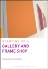 Image for Starting Up a Gallery and Frame Shop