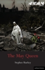 Image for The May Queen : A Revenge Tragedy