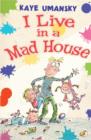 Image for I live in a mad house