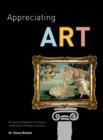 Image for Appreciating art  : an expert companion to help you understand, interpret and enjoy