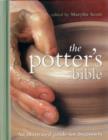 Image for The potter&#39;s bible  : an essential illustrated reference for the beginner