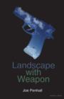Image for Landscape with Weapon