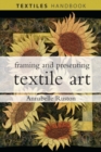 Image for Framing and presenting textile art