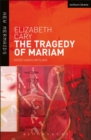 Image for The tragedy of Mariam  : the fair Queen of Jewry