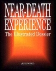 Image for Near-death experience  : the illustrated dossier