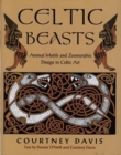 Image for Celtic Beasts - Animal Motifs and Zoomorphic Design in Celtic Art