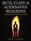 Image for Sects, &#39;cults&#39; and alternative religions  : a world survey and sourcebook
