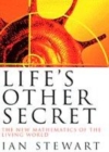Image for Life&#39;s other secret  : the new mathematics of the living world