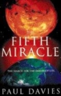 Image for The fifth miracle  : the search for the origin of life