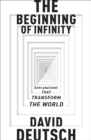 Image for The beginning of infinity  : explanations that transform the world