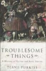 Image for TROUBLESOME THINGS