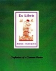 Image for Ex libris  : confessions of a common reader