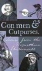 Image for Con men and cutpurses  : scenes from the Hogarthian underworld