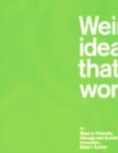 Image for Weird ideas that work  : 11 1/2 ways to promote, manage and sustain innovation