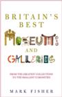 Image for Britain&#39;s Best Museums and Galleries