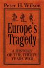 Image for Europe&#39;s tragedy  : a history of the Thirty Years War