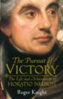 Image for The pursuit of victory  : the life and achievement of Horatio Nelson