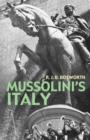Image for Mussolini&#39;s Italy  : life under the dictatorship, 1915-1945