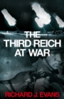 Image for The Third Reich at war 1939-1945