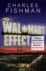 Image for The Wal-Mart effect  : how an out-of-control superstore became a superpower