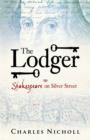 Image for The lodger  : Shakespeare on Silver Street