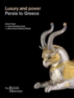 Image for Luxury and power  : Persia to Greece