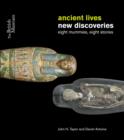 Image for Ancient lives, new discoveries  : eight mummies, eight stories