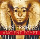 Image for Masterpieces of ancient Egypt
