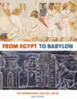 Image for From Egypt to Babylon  : the international age 1550-500 BC
