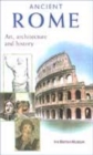 Image for Ancient Rome  : art, architecture and history