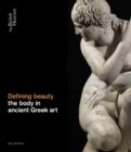 Image for Defining beauty  : the body in ancient Greek art