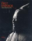 Image for The first emperor  : China&#39;s Terracotta Army