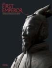 Image for The first emperor  : China&#39;s Terracotta Army