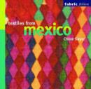 Image for Textiles from Mexico (Fabric Folio)