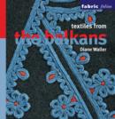 Image for Textiles from the Balkans