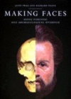 Image for Making faces  : using forensic and archaeological evidence
