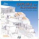 Image for Explore the Parthenon  : an ancient Greek temple and its sculptures