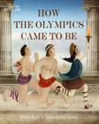 Image for How the Olympics came to be