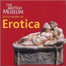 Image for The British Museum little book of erotica