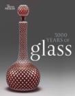 Image for 5000 years of glass
