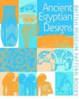 Image for Ancient Egyptian Designs(Pattern Books)