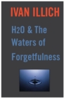 Image for H2o and the Waters of Forgetfulness