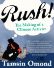 Image for Rush!: The Making of an Activist