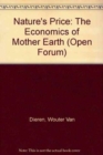 Image for Nature&#39;s Price : Economics of Mother Earth